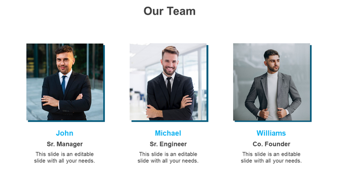 Team slide showing John as Sr. Manager, Michael as Sr. Engineer, and Williams as Co. Founder with their photos