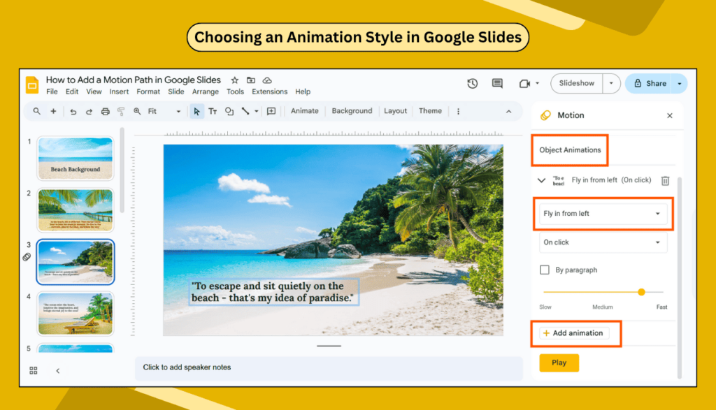 Google Slides showing how to choose animation style using the Motion panel and “Fly in from left” effect.