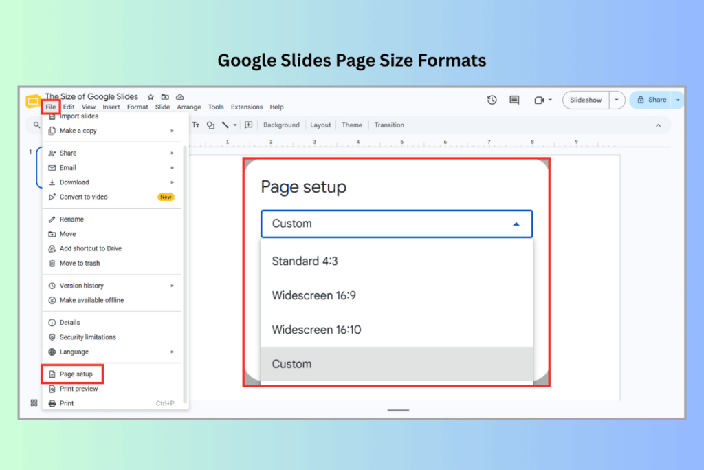 Google Slides tutorial image showing File menu and Page Setup dropdown with standard and custom slide size formats.