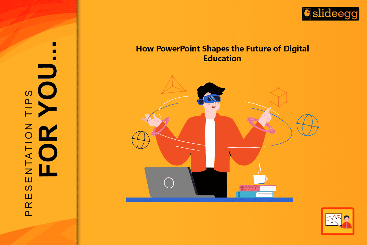 How PowerPoint Shapes the Future of Digital Education