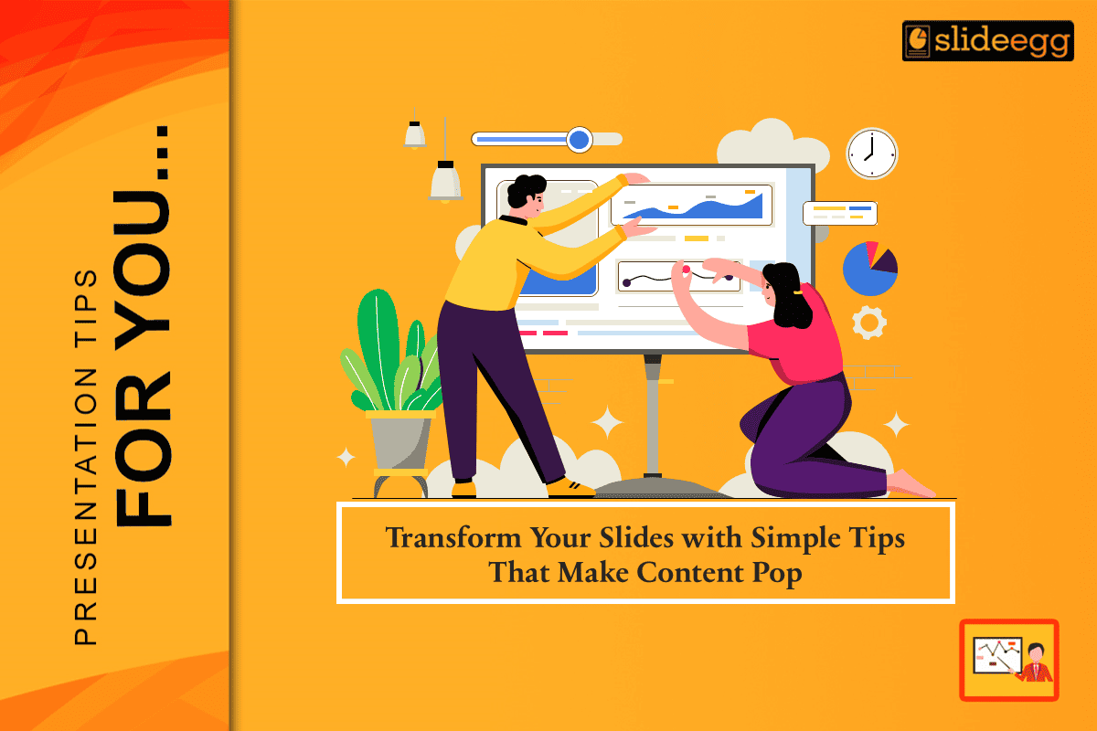 Transform Your Slides With Simple Tips That Make Content Pop