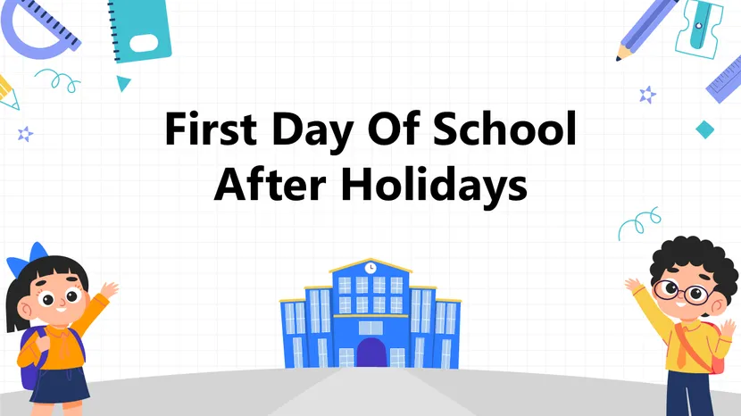 First day of school after holidays presentation slide featuring kids and a school building illustration
