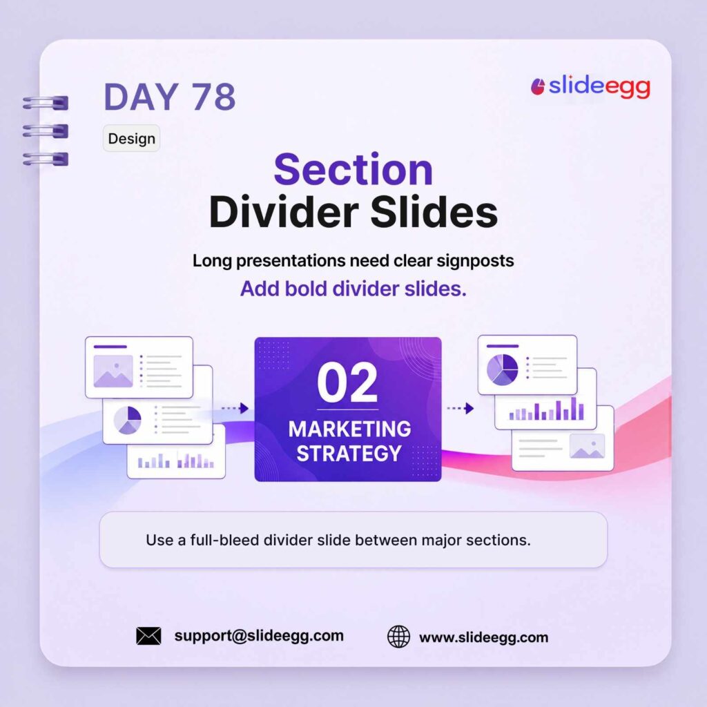 Presentation tip showing bold divider slides used between major sections to make a long deck easier to follow.