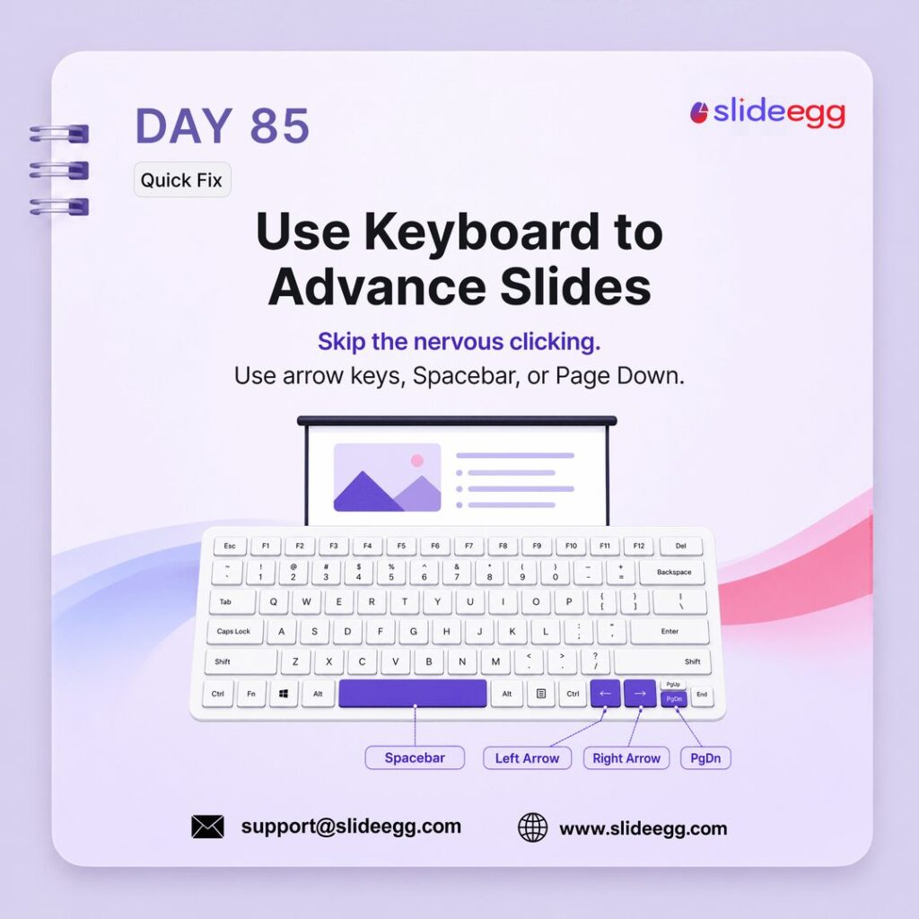 Presentation tip showing keyboard keys used to advance slides smoothly without nervous clicking during a talk.