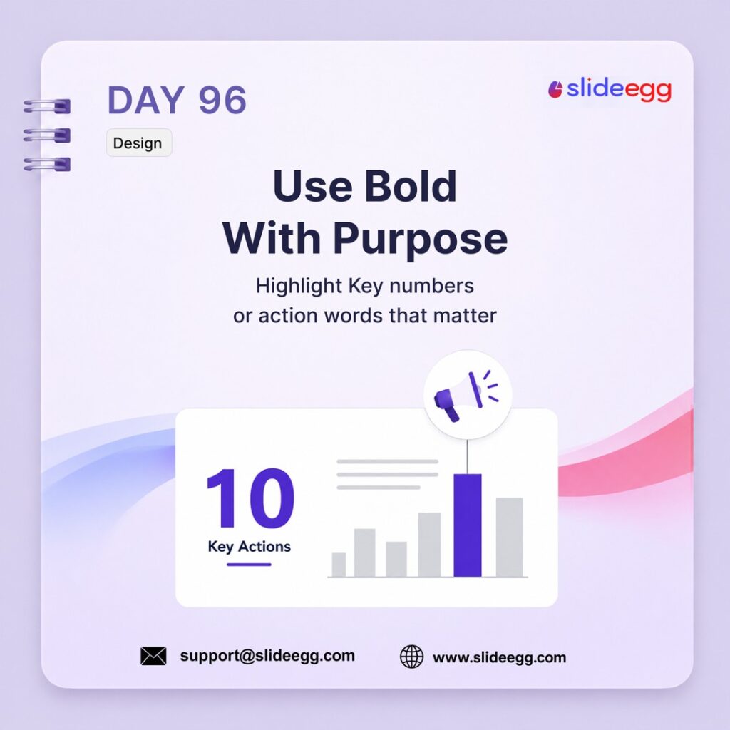 Presentation design tip showing how bold text highlights key numbers and action words for clearer visual emphasis.