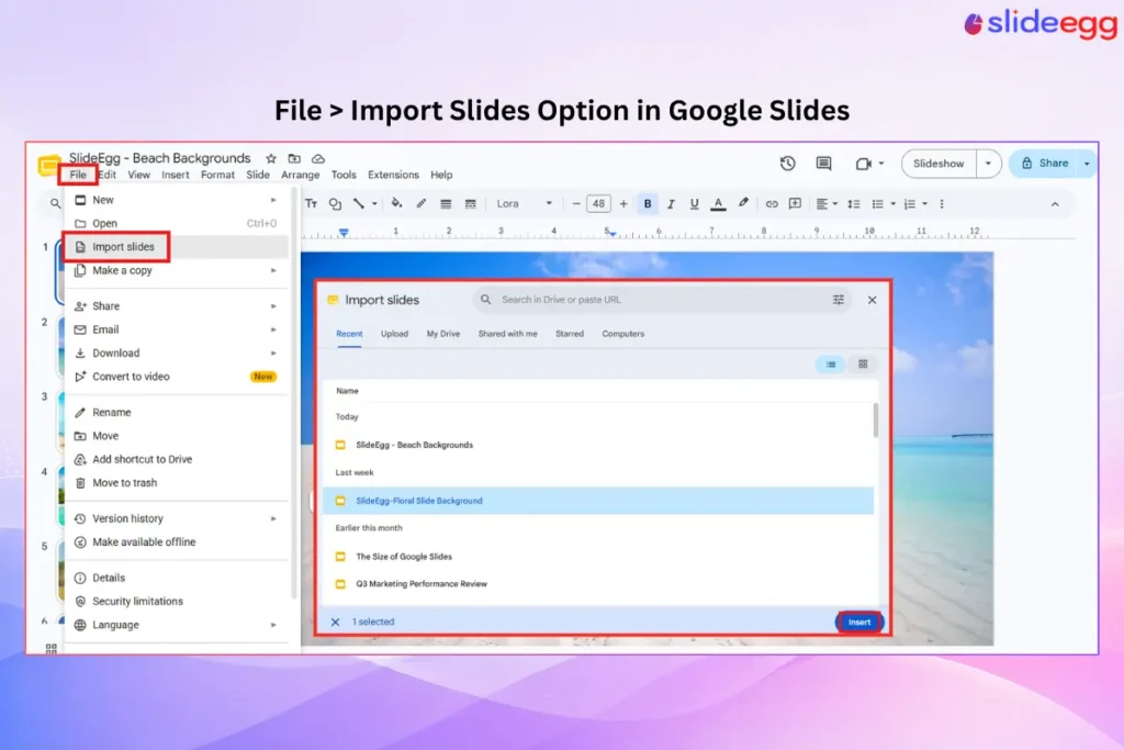 Google Slides import slides window highlighting the File menu and insert slides option.