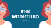 Creative World Keratoconus Day PowerPoint Presentation