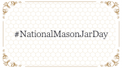 100022-National-Mason-Jar-Day_29