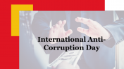 Best International Anti-corruption Day PowerPoint 