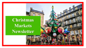 Best Christmas Markets Newsletter PowerPoint Presentation