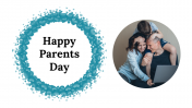 Attractive Happy Parents Day PowerPoint Presentation