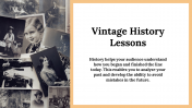 Best Vintage History Lessons PowerPoint And Google Slides