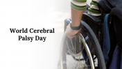 Best World Cerebral Palsy Day PowerPoint And Google Slides