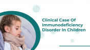 Clinical Case Of Immunodeficiency Disorder In Children 