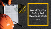 Best World Day For Safety And Health At Work PowerPoint