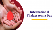 International Thalassaemia Day PowerPoint And Google Slides