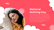 Best National Nothing Day PowerPoint And Google Slides