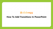 Tutorial of How To Add Transitions In PowerPoint