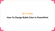 How To Change Bullet Color In PowerPoint Google Slides