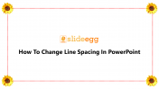Guide For How To Change Line Spacing In PowerPoint PPT
