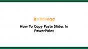 Guide How To Copy Paste Slides In PowerPoint