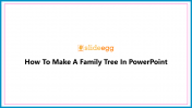 How To Make A Family Tree In PowerPoint