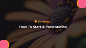To See How To Start A Presentation Slide PPT Design