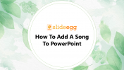 Detailed Tips For How To Add A Song To PowerPoint