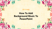 How To Add Background Music To PowerPoint Presentation