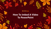 Quick Tips For How To Imbed A Video To PowerPoint