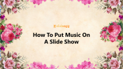 How To Put Music On A Slide Show PowerPoint Slide