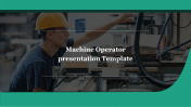 Impressive Machine Operator Presentation Templates