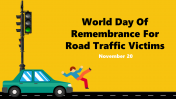 Best World Day Of Remembrance For Road Traffic Victims PPT