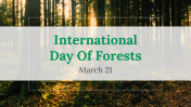 International Day Of Forests PowerPoint And Google Slides
