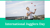 Creative International Jugglers Day PowerPoint Presentation