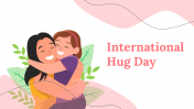 International Hug Day PowerPoint And Google Slides Themes