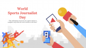 World Sports Journalist Day PowerPoint And Google Slides