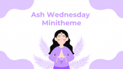 Ash Wednesday Minitheme PowerPoint And Google Slides Themes