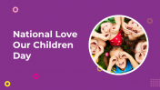 National Love Our Children Day PPT And Google Slides