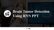 Brain Tumor Detection Using RNN PPT And Google Slides Themes