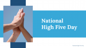 National High Five Day PowerPoint and Google Slides Themes