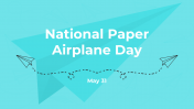 National Paper Airplane Day PPT And Google Slide Themes