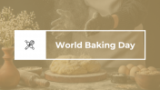 World Baking Day PPT Presentation And Google Slide Themes