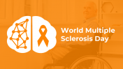 World Multiple Sclerosis Day PPT and Google Slides Themes