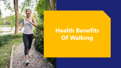 Health Benefits Of Walking PPT And Google Slides Themes