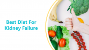 Best Diet For Kidney Failure PPT And Google Slides Themes