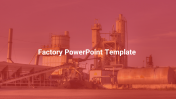 Customized Factory PowerPoint Template Presentation