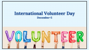 Best International Volunteer Day PowerPoint Template