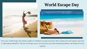 Use This World Escape Day PowerPoint And Google Slides