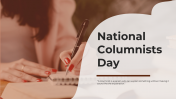 National Columnists Day PowerPoint And Google Slides